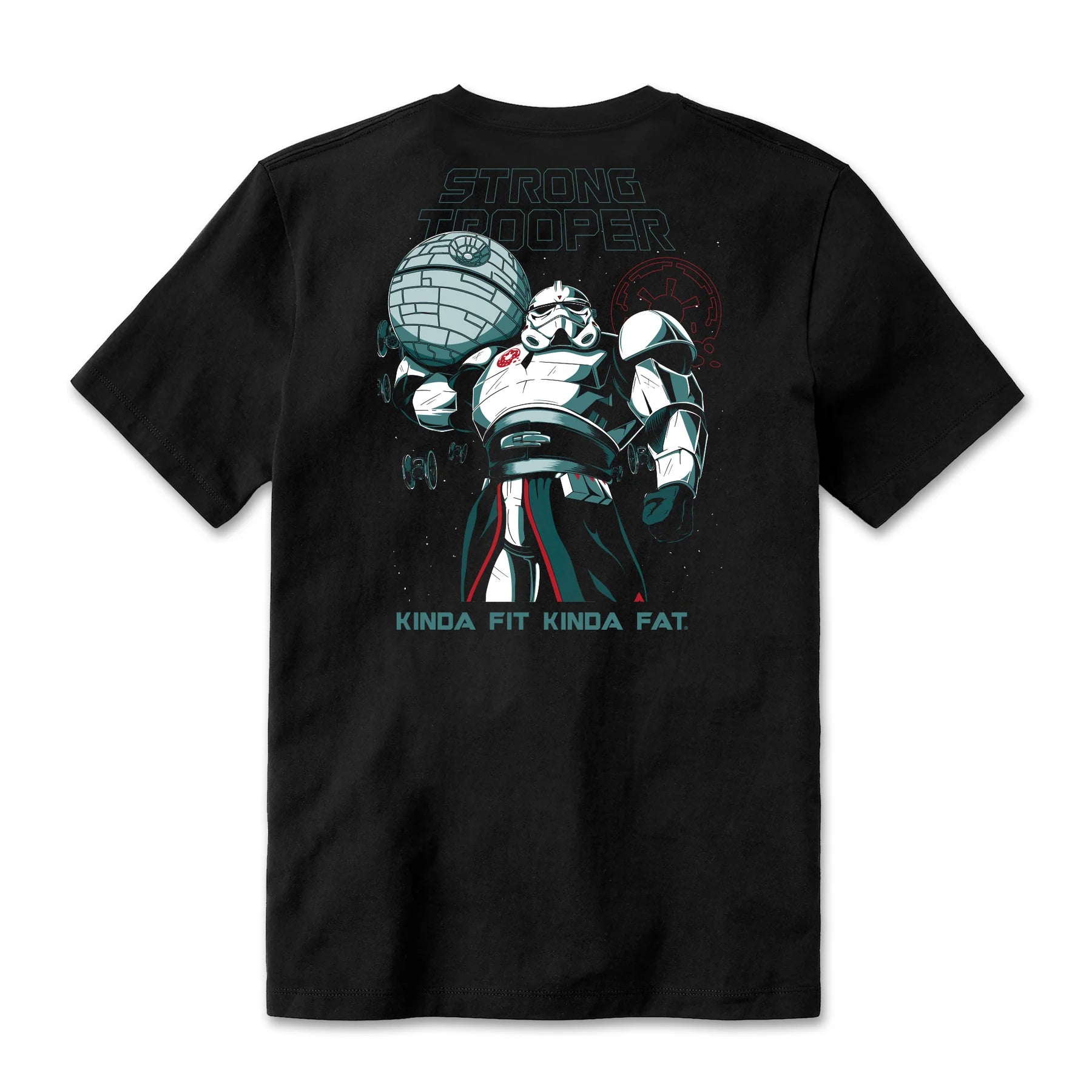 Kinda Fit Kinda Fat - Strongtrooper T-Shirt FINAL SALE