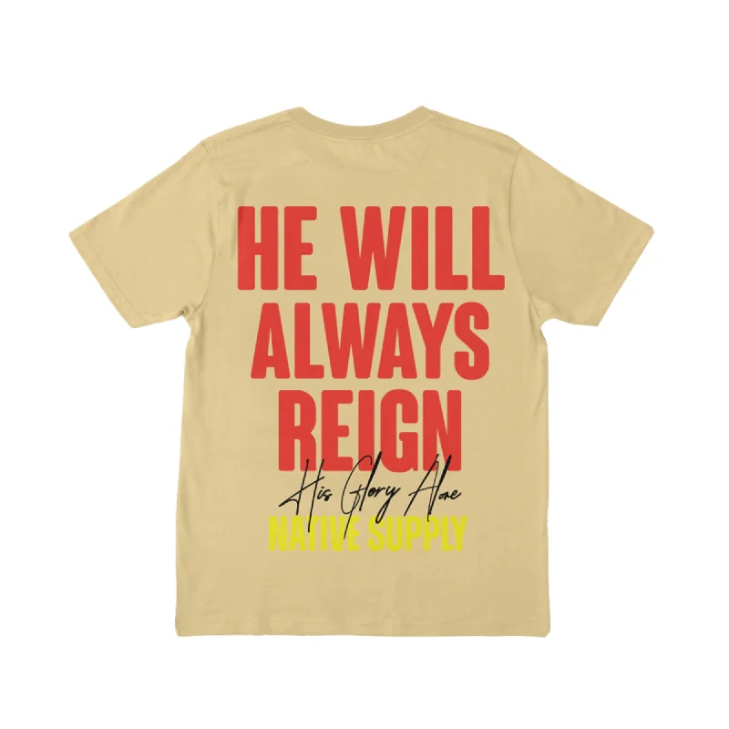Smile, He Will Always Reign Tee - Tan